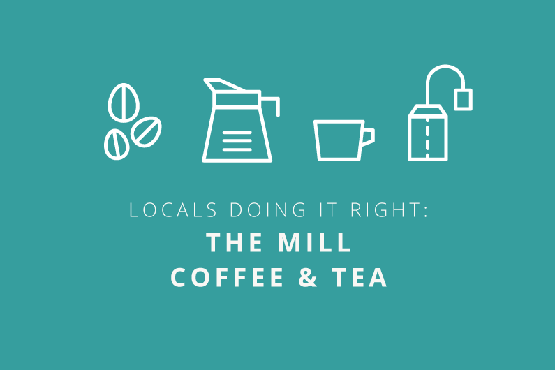 Locals Doing It Right: The Mill