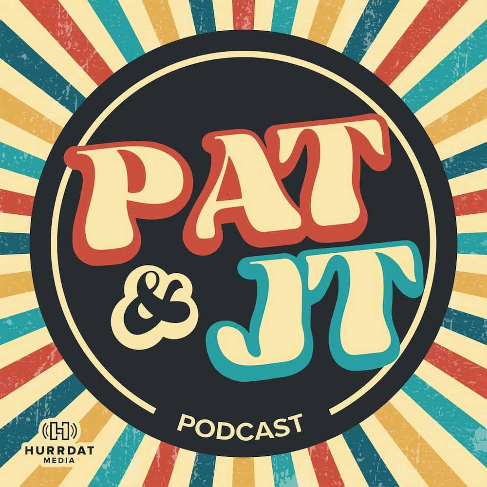 Pat & JT Podcast art
